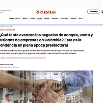 �Qu� tanto avanzan los negocios de compra, venta y fusiones de empresas en Colombia? Esta es la tendencia en plena �poca preelectoral